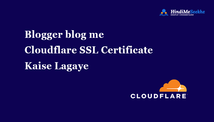 blogger-blog-cloudflare-free-ssl-certificate-setup-kaise-kare