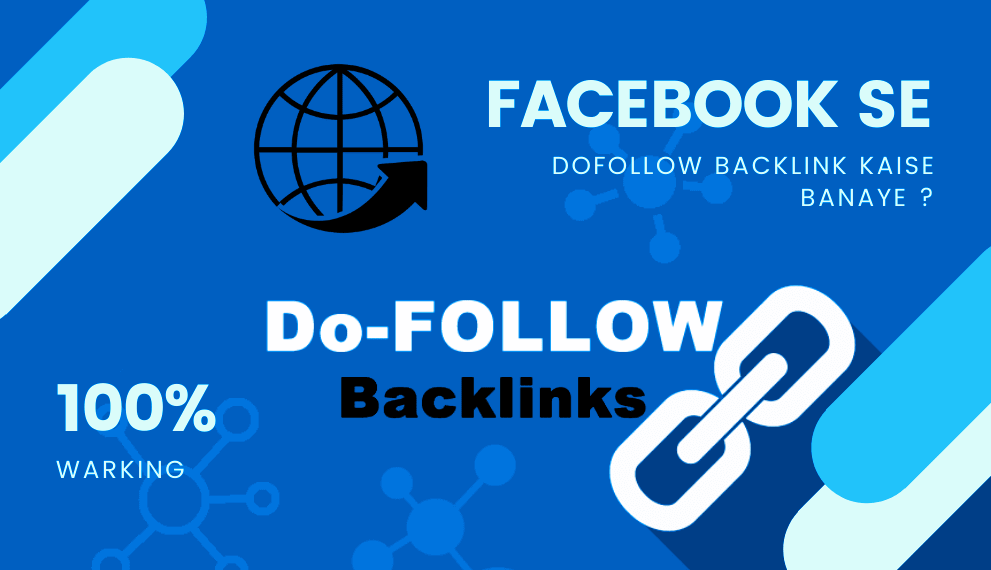 Facebook Se Dofollow Backlinks Kaise Paye